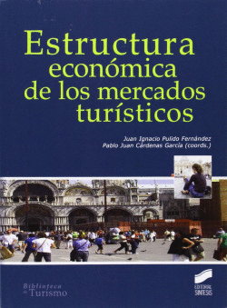 ESTRUCTURA ECONOMICA DE LOS MERCADOS TURISTICOS