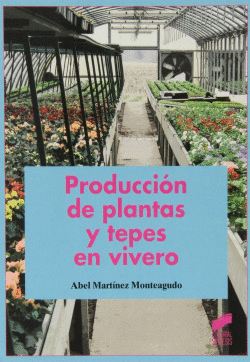 PRODUCCI�N DE PALNTAS Y TEPES EN VIVERO