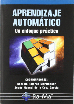 APRENDIZAJE AUTOMATICO: UN ENFOQUE PRACTICO