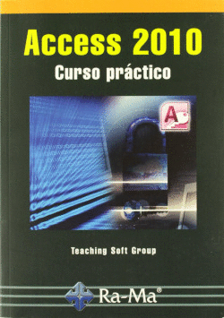 ACCESS 2010: CURSO PRACTICO
