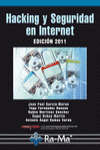 HACKING Y SEGURIDAD EN INTERNET. EDICI�N 2011