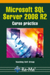 MICROSOFT SQL SERVER 2008 R2. CURSO PR�CTICO