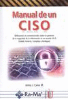 MANUAL DE UN CISO. REFLEXIONES NO CONVENCIONALES SOBRE LA GERENCIA DEL LA SEGURI