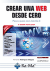 CREAR UNA WEB DESDE CERO. PASO A PASO CON JOOMLA!. 2� EDICI�N ACTUALIZADA