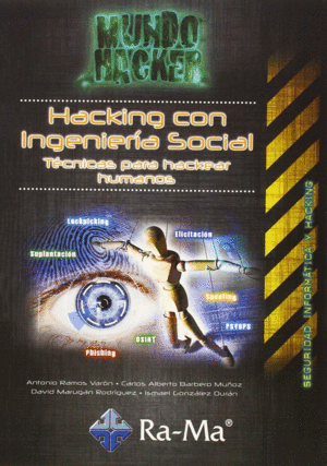 HACKING CON INGENIERA SOCIAL. TCNICAS PARA HACKEAR HUMANOS