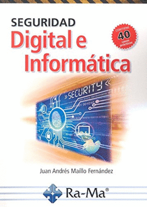 SEGURIDAD DIGITAL E INFORM�TICA