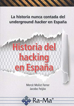 HISTORIA DEL HACKING EN ESPAA