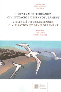 CIUTATS MEDITERR�NIES : CIVILITZACI� I DESENVOLUPAMENT