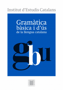 GRAM�TICA B�SICA I D'US DE LA LLENGUA CATALANA