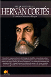 BREVE HISTORIA DE HERN�N CORT�S