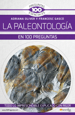 LA PALEONTOLOGA EN 100 PREGUNTAS