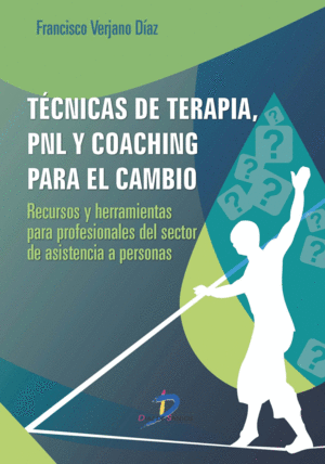 T�CNICAS DE TERAPIA, PNL Y COACHING PARA EL CAMBIO
