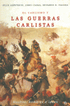 EL CARLISMO Y LAS GUERRAS CARLISTAS