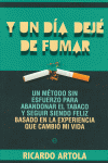 Y UN D�A DEJ� DE FUMAR