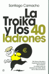 LA TROIKA Y LOS 40 LADRONES