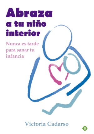 ABRAZA A TU NIO INTERIOR