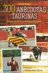 300 AN�CDOTAS TAURINAS