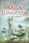 LA SAGA DE LOS LONGEVOS. LA VIEJA FAMILIA