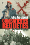COMBATIENTES REQUET�S DE LA GUERRA CIVIL (1936 - 1939)
