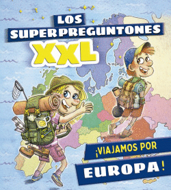 LOS SUPERPREGUNTONES XXL. �VIAJAMOS POR EUROPA!