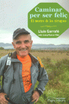CAMINAR PER SER FELI�