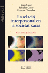 LA RELACI INTERPERSONAL EN LA SOCIETAT XARXA