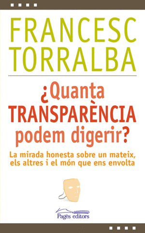 QUANTA TRANSPARNCIA PODEM DIGERIR?