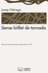 SENSE BITLLET DE TORNADA