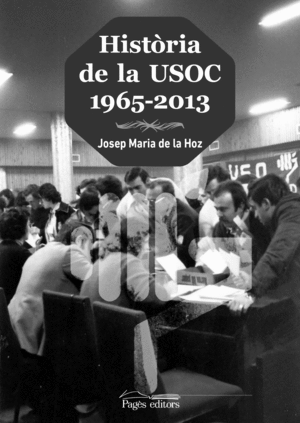 HIST�RIA DE LA USOC (1965-2013)