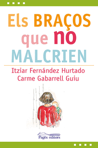 ELS BRA�OS QUE NO MALCRIEN