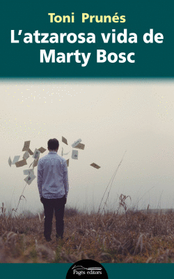 L'ATZAROSA VIDA DE MARTY BOSC