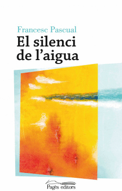 EL SILENCI DE L`AIGUA