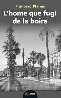 L'HOME QUE FUG� DE LA BOIRA