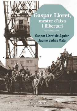 GASPAR LLORET, MESTRE D'AIXA I LLIBERTARI