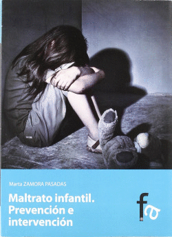 MALTRATO INFANTIL. PREVENCI�N E INTERVENCI�N