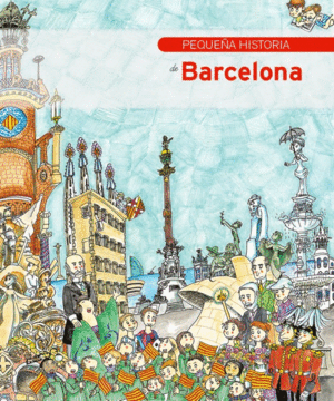PEQUEA HISTORIA DE BARCELONA