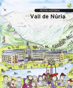 PETITA HIST�RIA DE LA VALL DE N�RIA