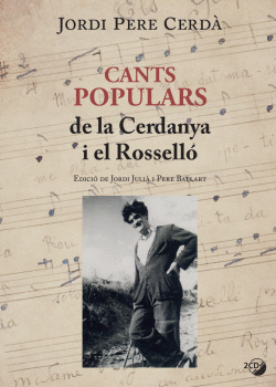 CANTS POPULARS DE LA CERDANYA I EL ROSSELL�