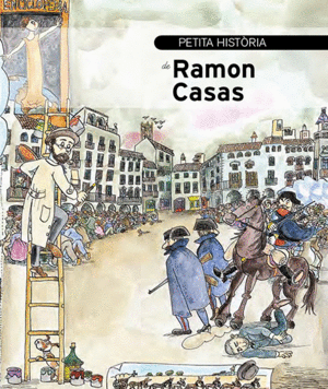 PETITA HIST�RIA DE RAMON CASAS