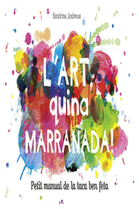 L'ART, QUINA MARRANADA!