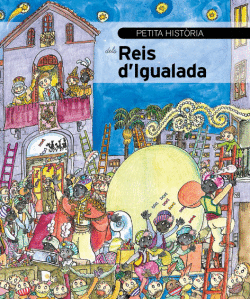PETITA HISTORIA DELS REIS D`IGUALADA