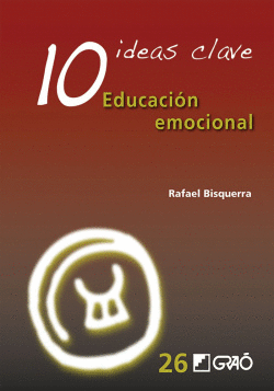 10 IDEAS CLAVE: EDUCACION EMOCIONAL