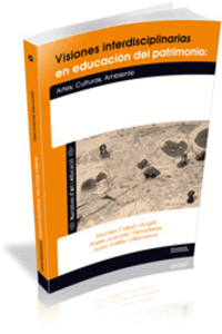 VISIONES INTERDISCIPLINARIAS EN EDUCACI�N Y PATRIMONIO
