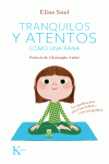 TRANQUILOS Y ATENTOS COMO UNA RANA