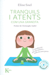 TRANQUILS I ATENTS COM UNA GRANOTA