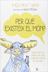 PER QU� EXISTEIX EL M�N?