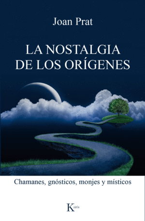 LA NOSTALGIA DE LOS OR�GENES