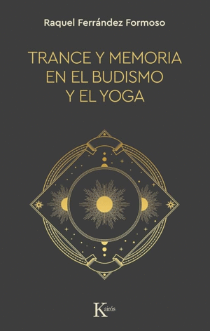 TRANCE Y MEMORIA EN EL BUDISMO Y EL YOGA