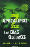 LOS D�AS OSCUROS (APOCALIPSIS Z 2)