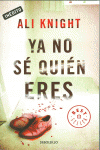 YA NO S� QUI�N ERES
